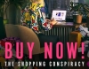 Buy Now! The Shopping Conspiracy  الشراء الان! مؤامرة التسوق  انتاج منصة نتفليكس ( 2024)